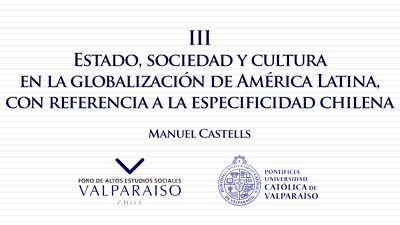 Cuaderno III - Manuel Castells - Estado, sociedad y cultura en la globalización de América Latina, con referencia a la especificidad chilena