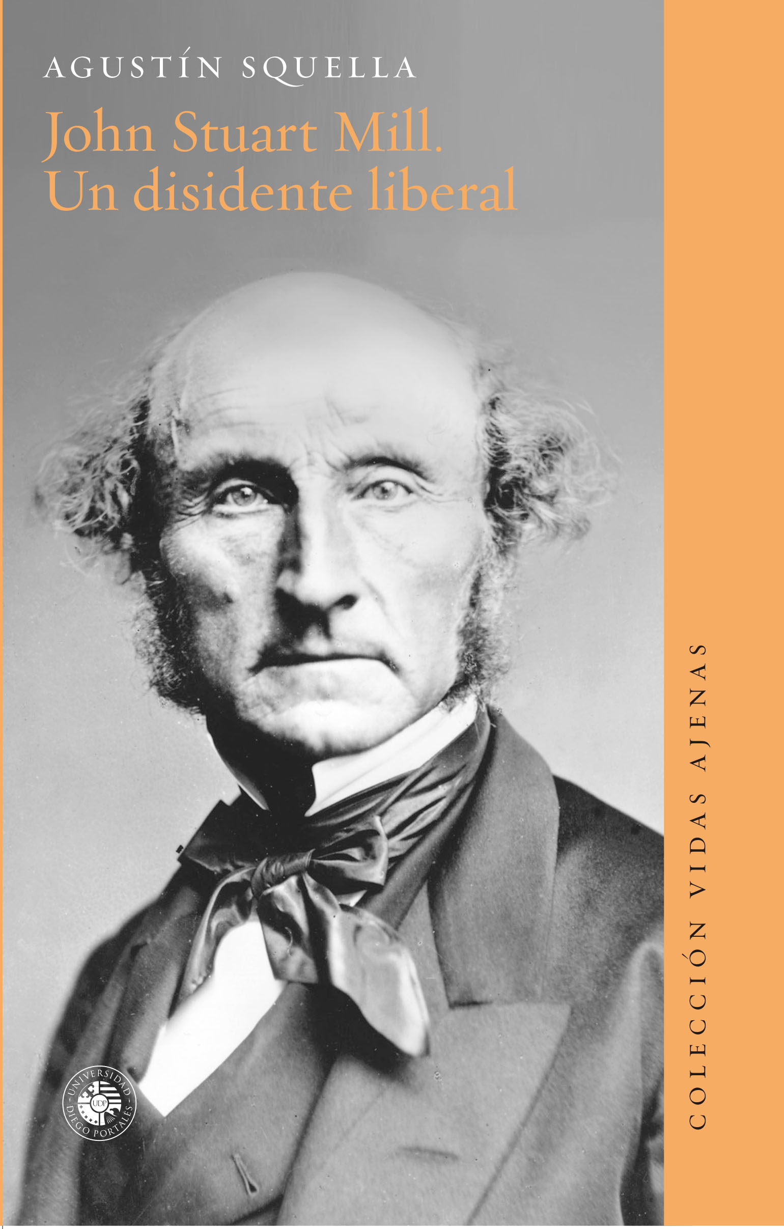 "John Stuart Mill. Un disidente liberal"