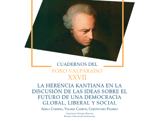 Foro Valparaíso lanzará su Cuaderno XXVII, “La herencia kantiana en la discusión de las ideas sobre el futuro de una democracia global, liberal y social”